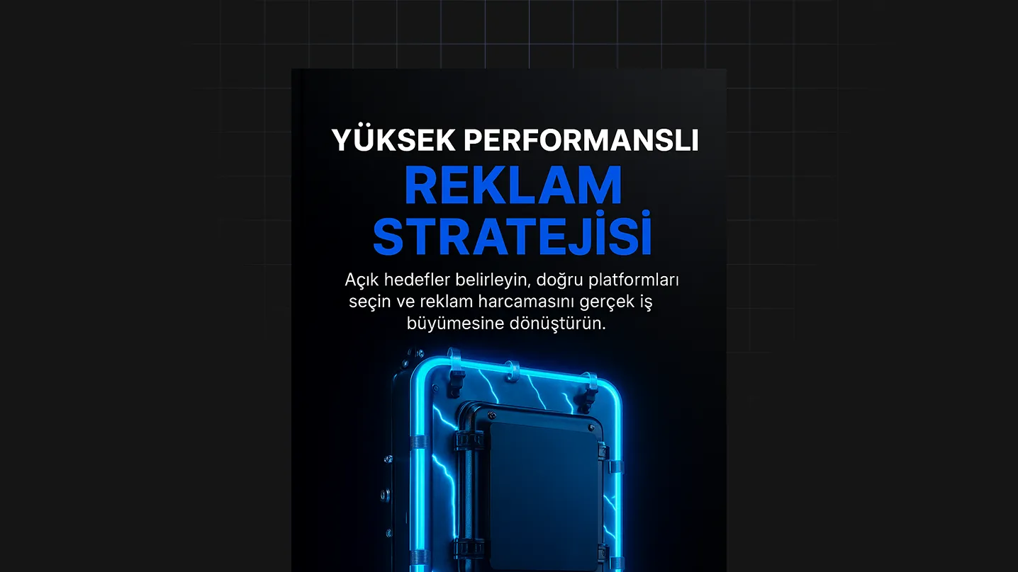Yüksek Performanslı Reklam Stratejisi